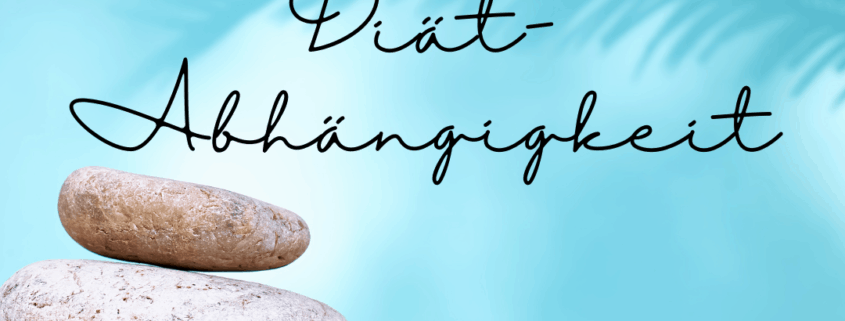 Schluss mit Diät_Abhängigkeit